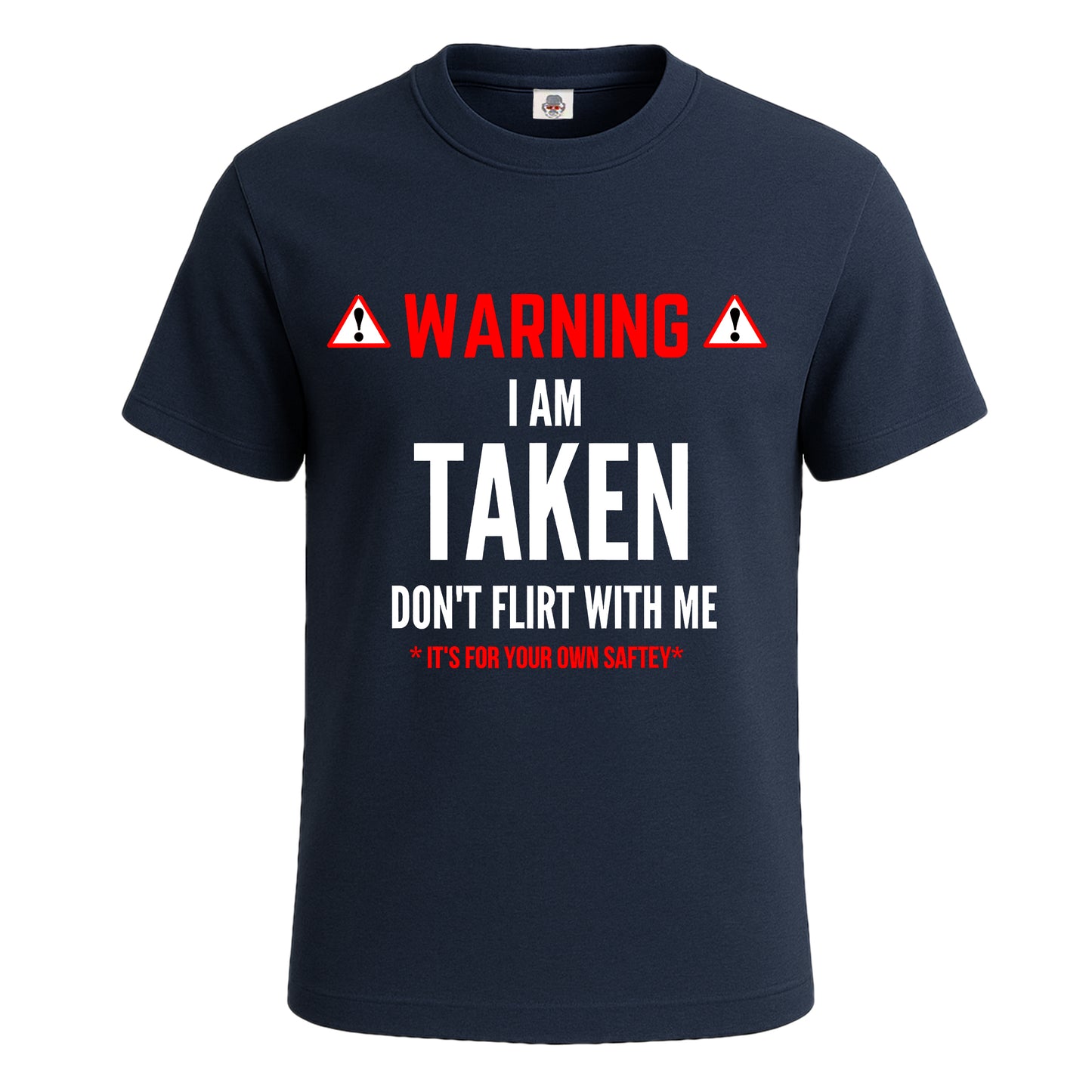 Warning I'm taken | T-Shirt For Men's NAVY T-SHIRT Warning I'm taken | T-Shirt For Men's