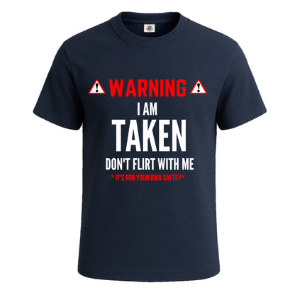 Warning I'm taken | T-Shirt For Men's NAVY T-SHIRT Warning I'm taken | T-Shirt For Men's