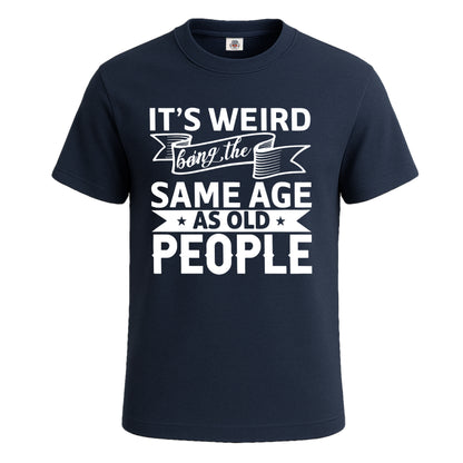 It's Weird Being The Same | T-Shirt For Men's NAVY T-SHIRT It's Weird Being The Same | T-Shirt For Men's