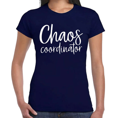 Chaos Coordinator | LADIES T-SHIRT