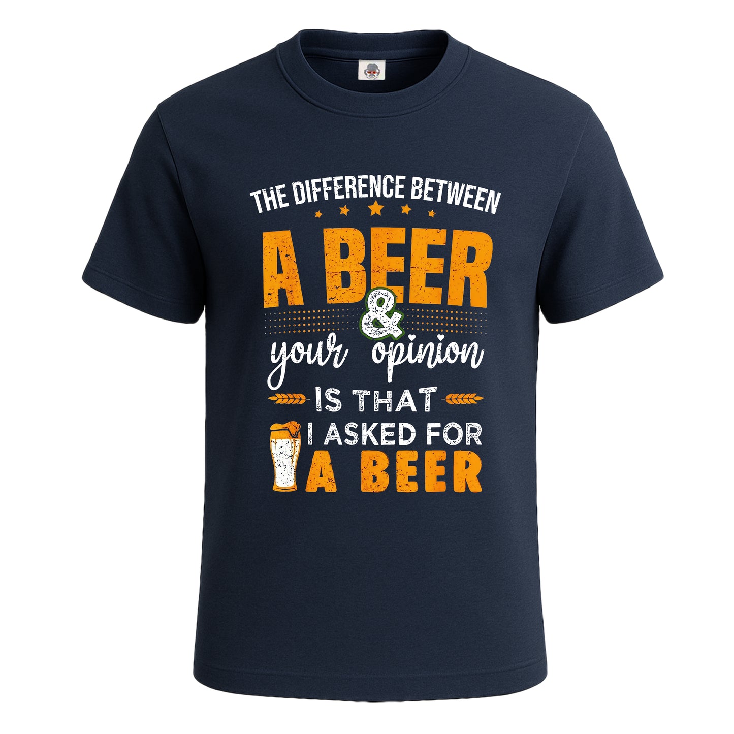 A Beer Your Opinion Is That | T-Shirt For Men's NAVY T-SHIRT A Beer Your Opinion Is That | T-Shirt For Men's