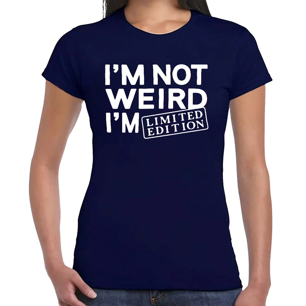 I'M NOT WEIRD | LADIES T-SHIRT
