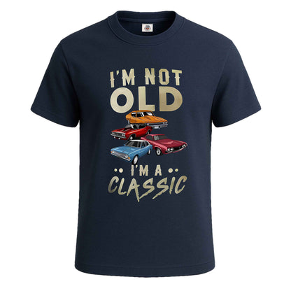I'm Not Old I'm A Classic | T-Shirt For Men's