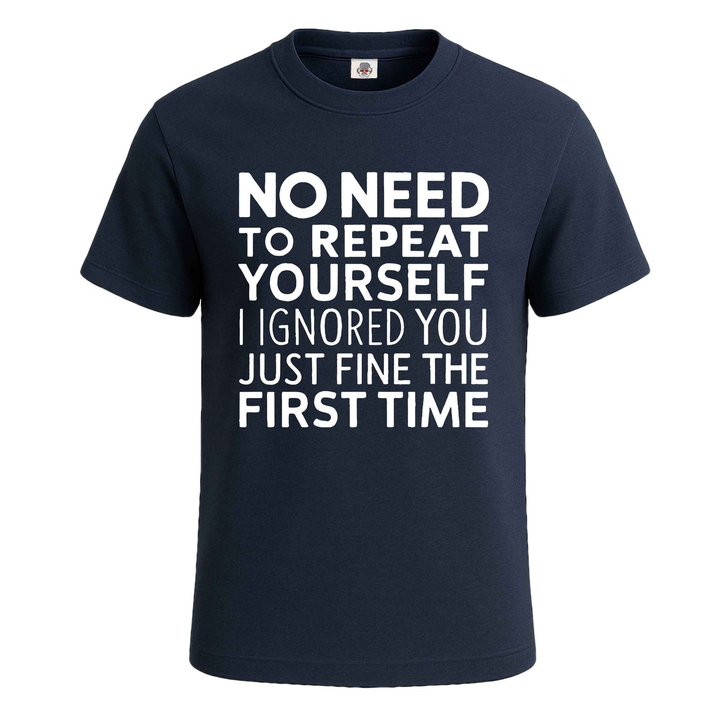 No Need To Repeat | T-Shirt For Men's