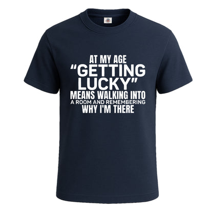 At My Age Getting Lucky | T-Shirt For Men's NAVY T-SHIRT At My Age Getting Lucky | T-Shirt For Men's