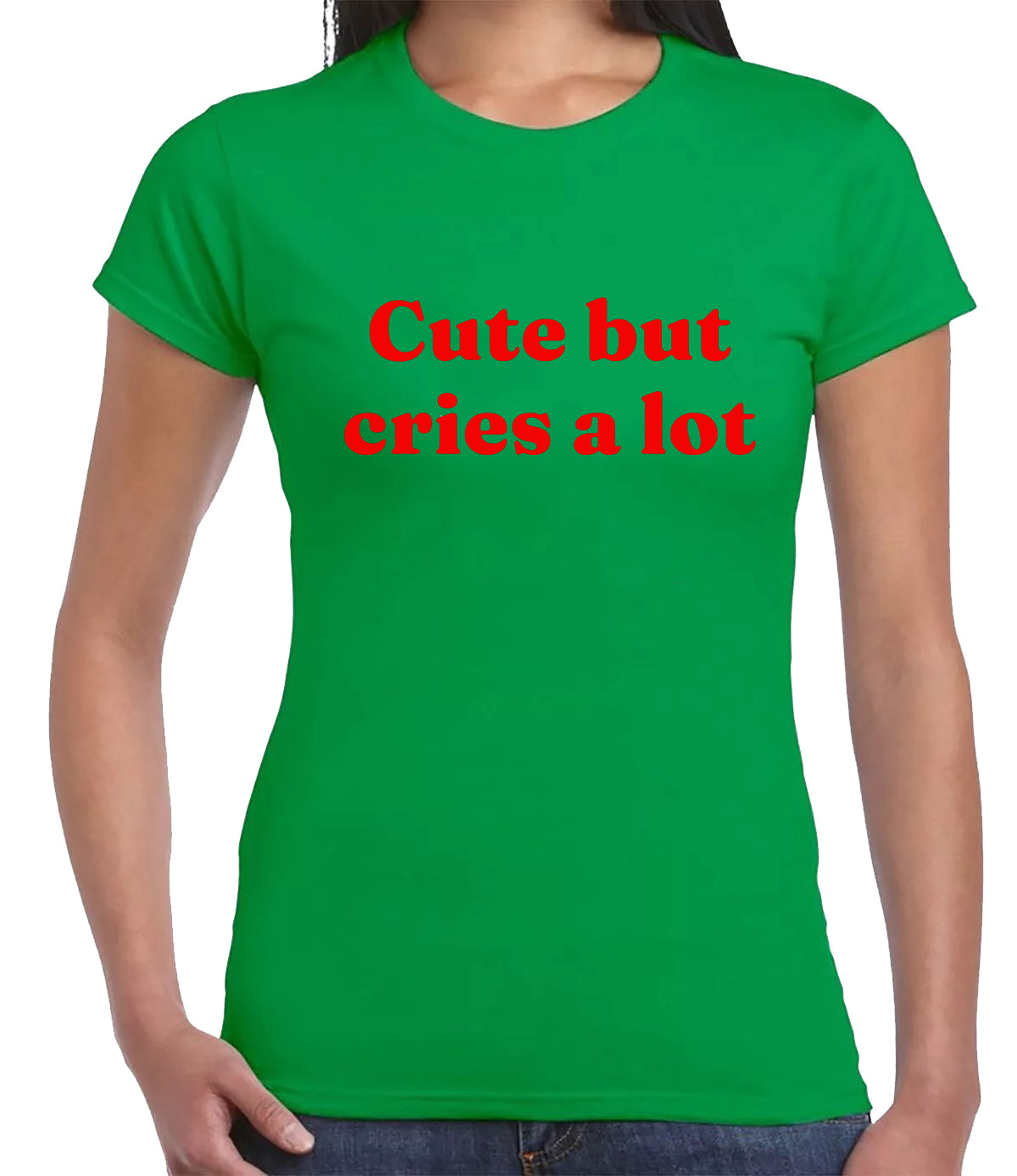 Cute But Cries A Lot | LADIES T-SHIRT