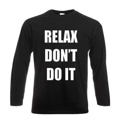 Relax Don't Do | Men's Long Sleeve