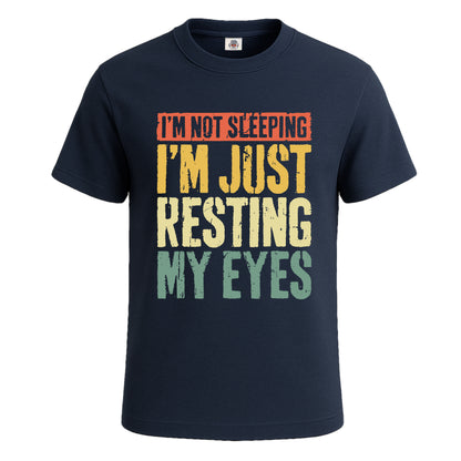 I'm Not Sleeping I'm Just | T-Shirt For Men's