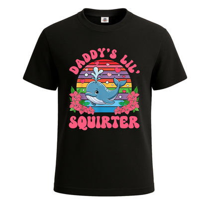 Daddy's Lil Squirter | T-Shirt For Men's BLACK T-SHIRT Daddy's Lil Squirter | T-Shirt For Men's