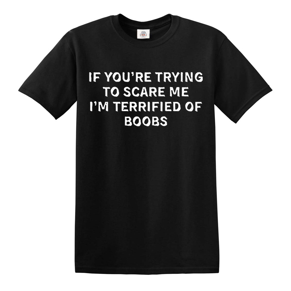 If You're Trying | MEN'S T-SHIRT