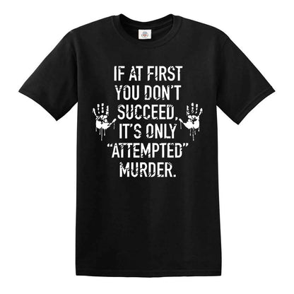 If At First You | MEN'S T-SHIRT