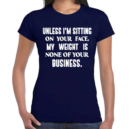 Unless I'm Sitting | LADIES T-SHIRT