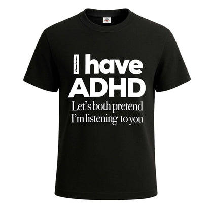 I Have ADHD Let's |T-Shirt For Men's