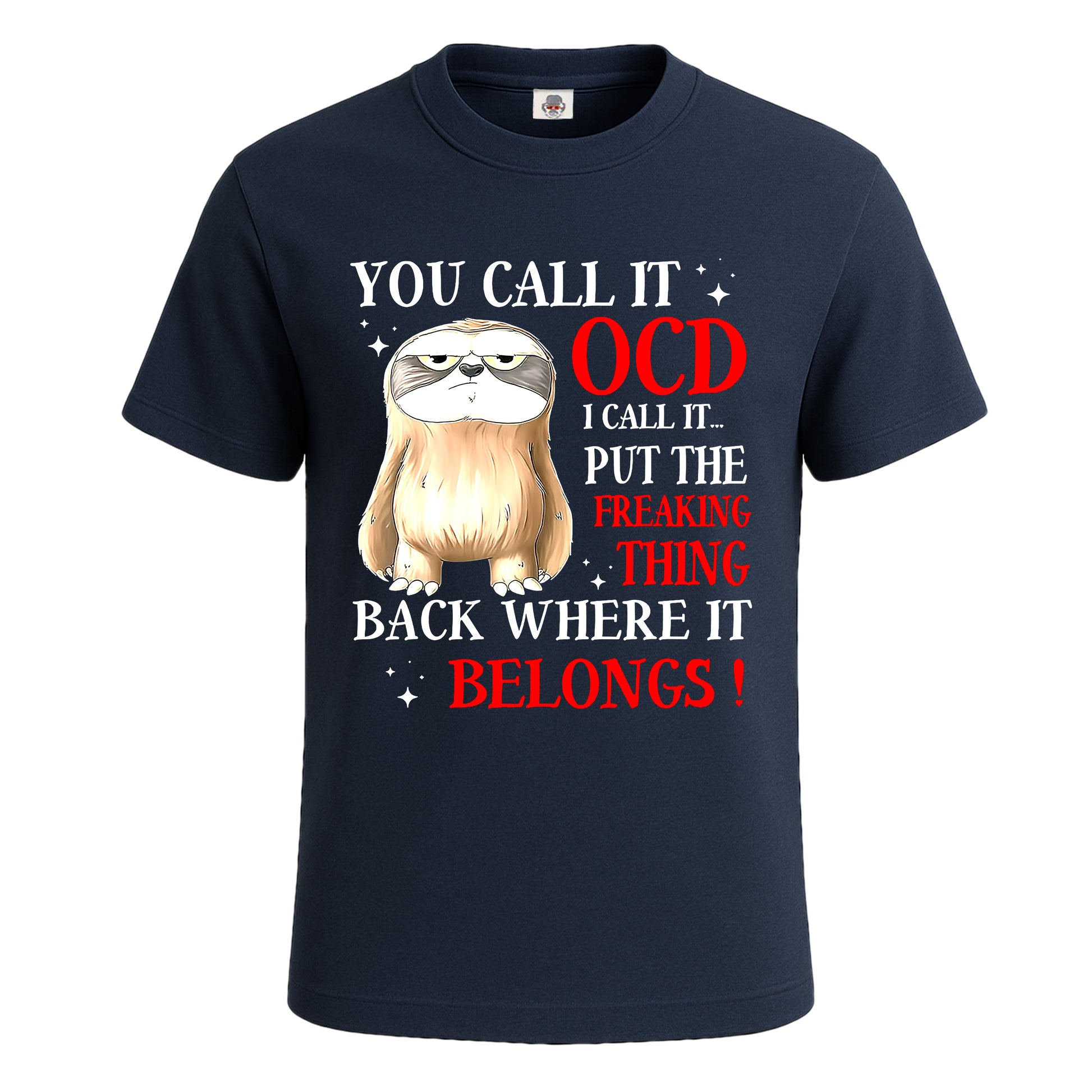 You Call It Ocd I Call | T-Shirt For Men's NAVY T-SHIRT You Call It Ocd I Call | T-Shirt For Men's