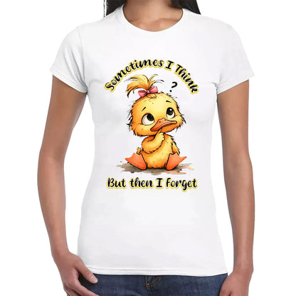 Sometimes I Think | LADIES T-SHIRT