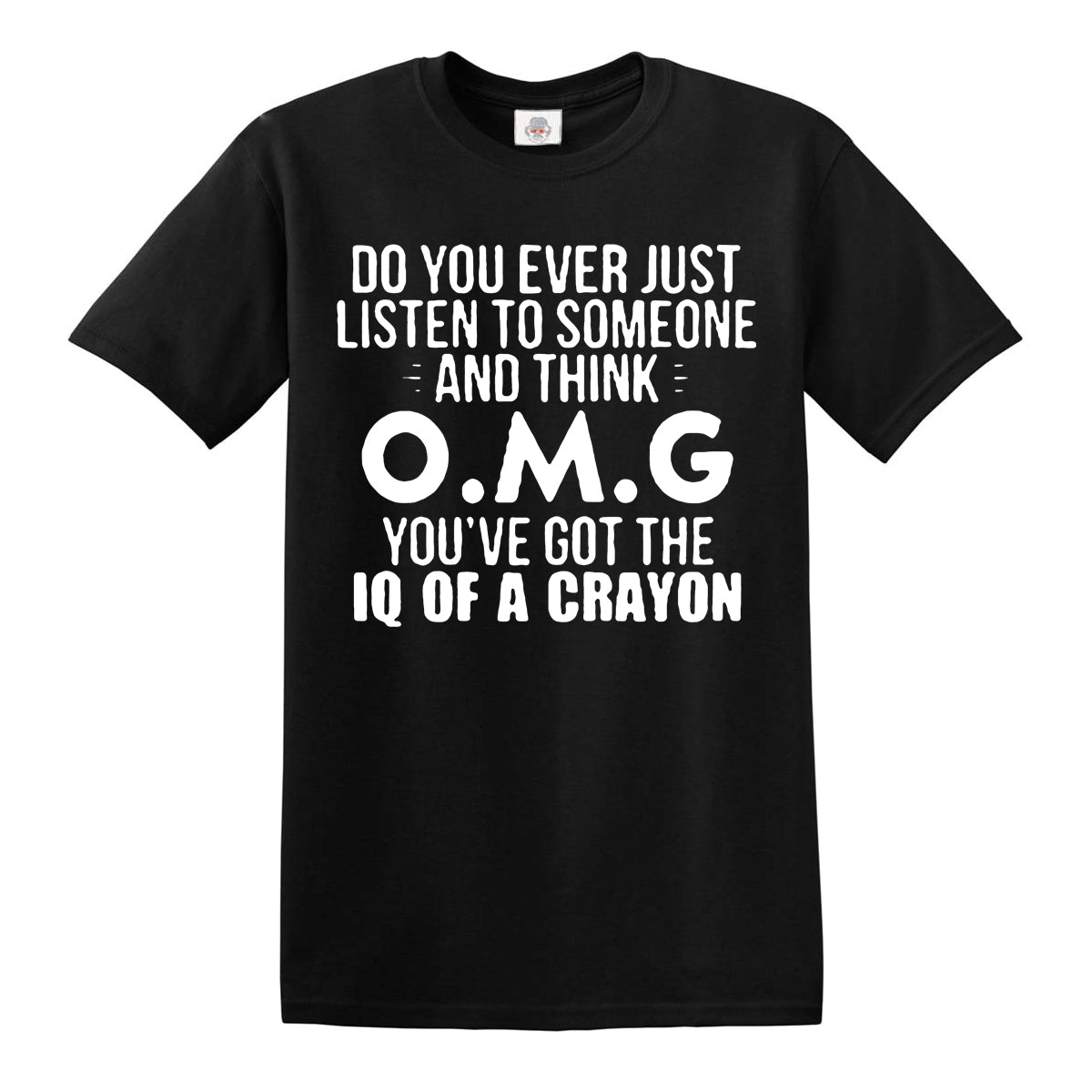 O M G You've | MEN'S T-SHIRT
