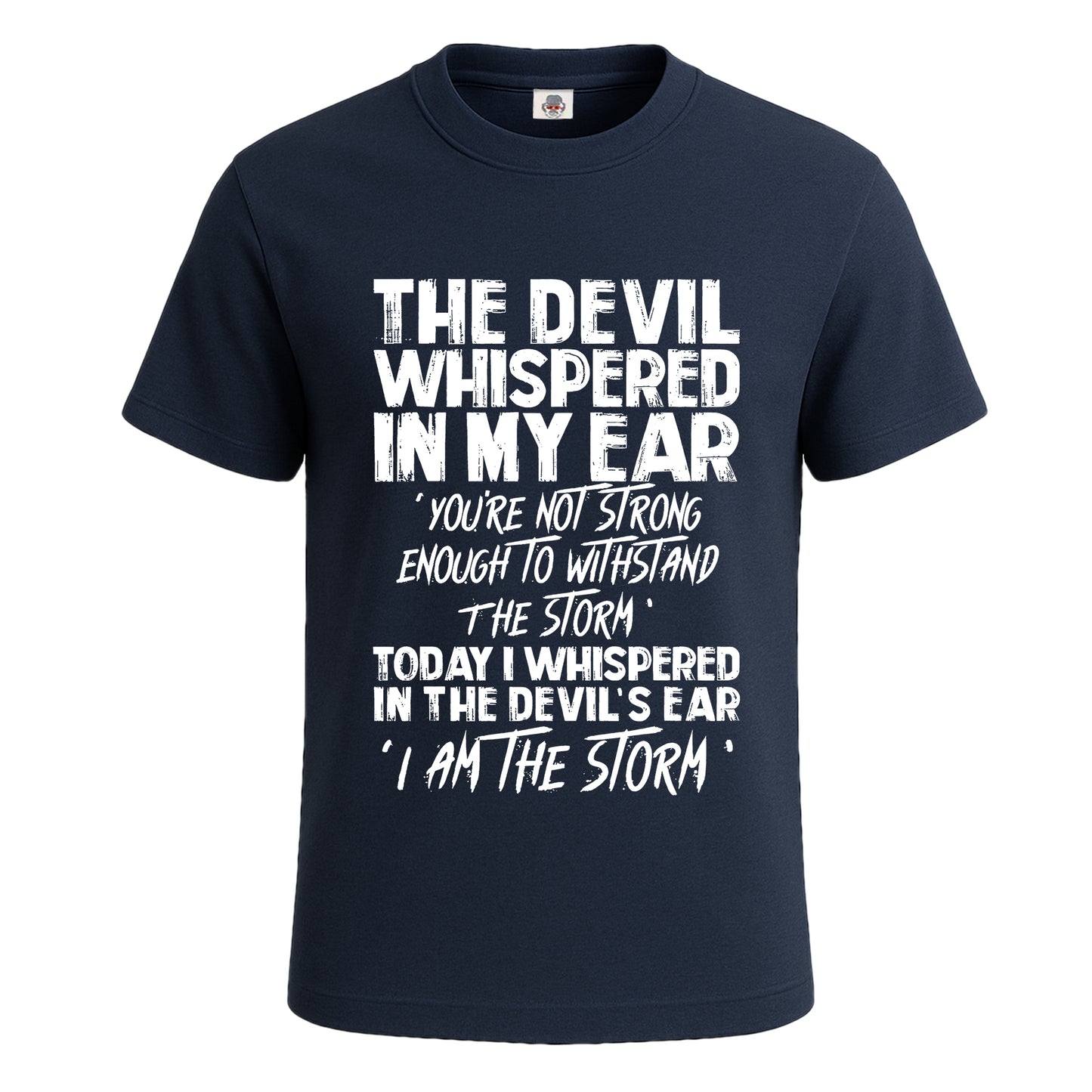 The Devil Whispered In | T-Shirt For Men's