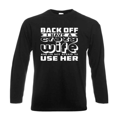 BACK OFF I HAVE | Men's Long Sleeve