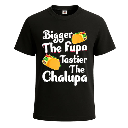 Bigger the fupa tastier |T-Shirt For Men's