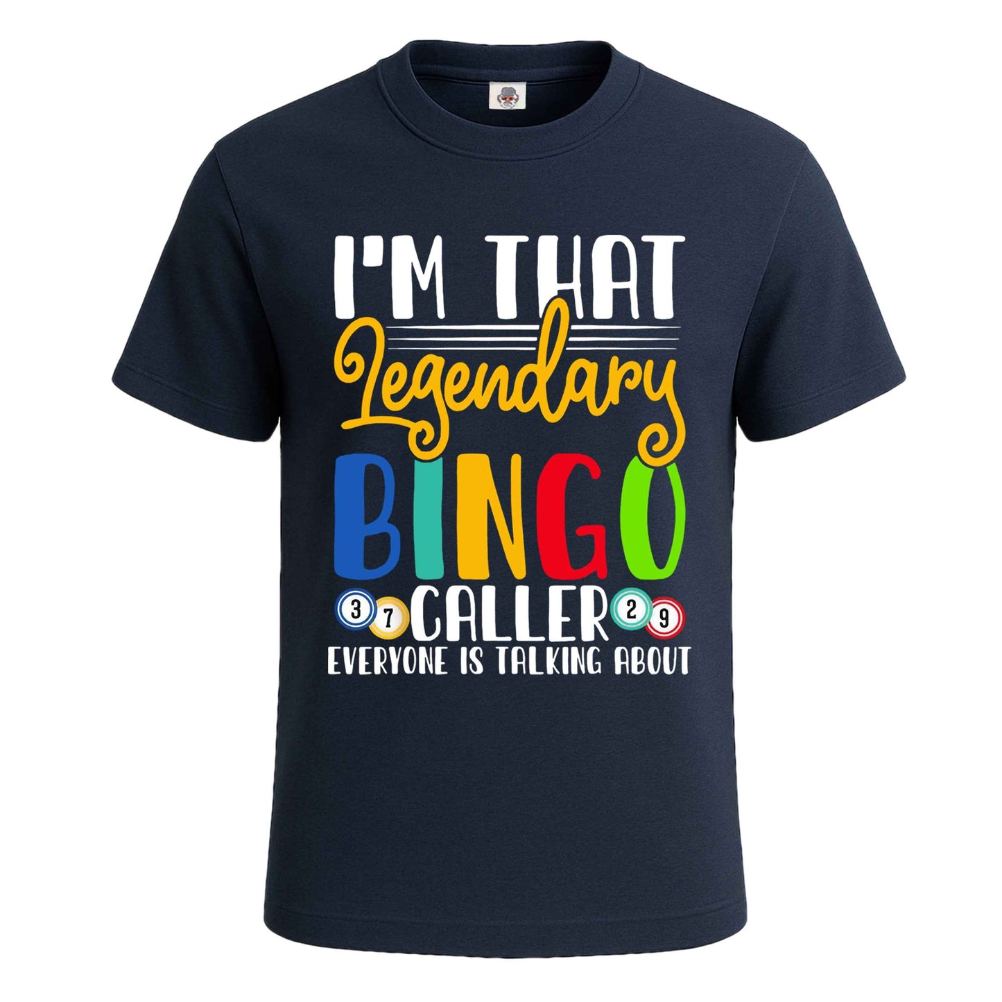 I'm That Legendary Bingo | T-Shirt For Men's NAVY T-SHIRT I'm That Legendary Bingo | T-Shirt For Men's