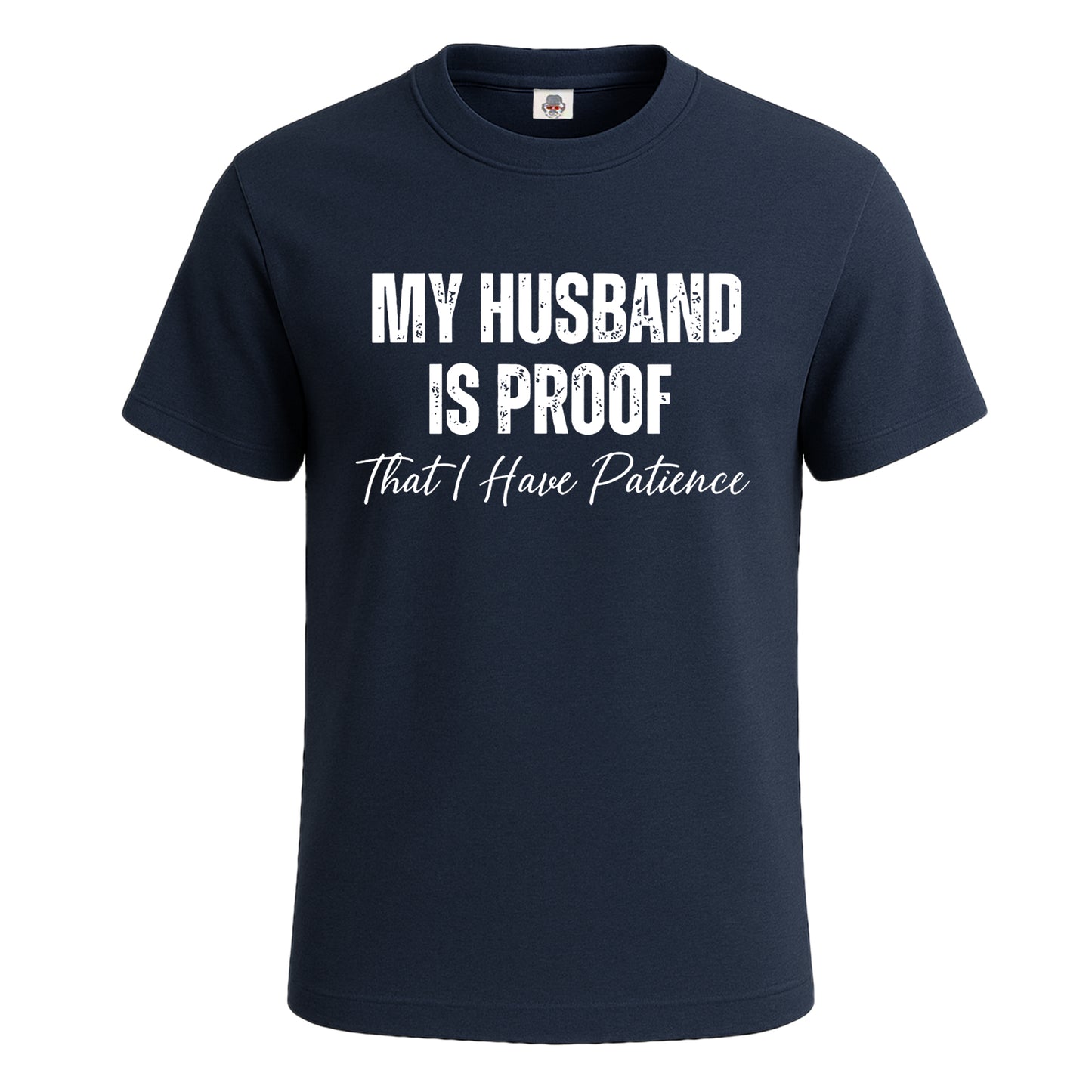 My Husband Is Proof | T-Shirt For Men's