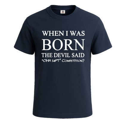 When I Was Born The Devil | T-Shirt For Men's