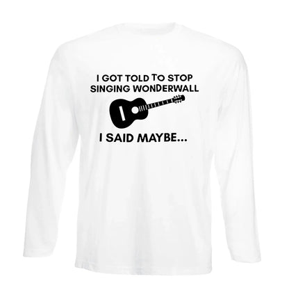 I GOT TOLD | Men's Long Sleeve