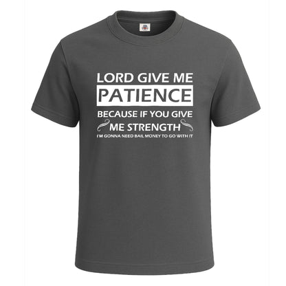 Lord give me patience | T-Shirt For Men's Charcoal Lord give me patience | T-Shirt For Men's
