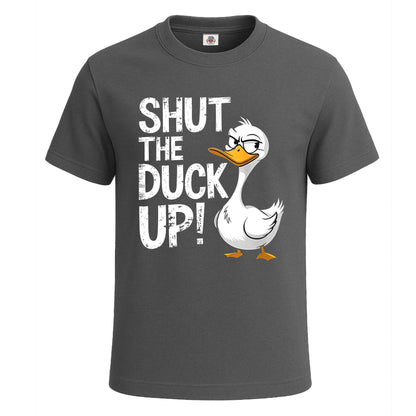 Shut The Duck Up |T-Shirt For Men's