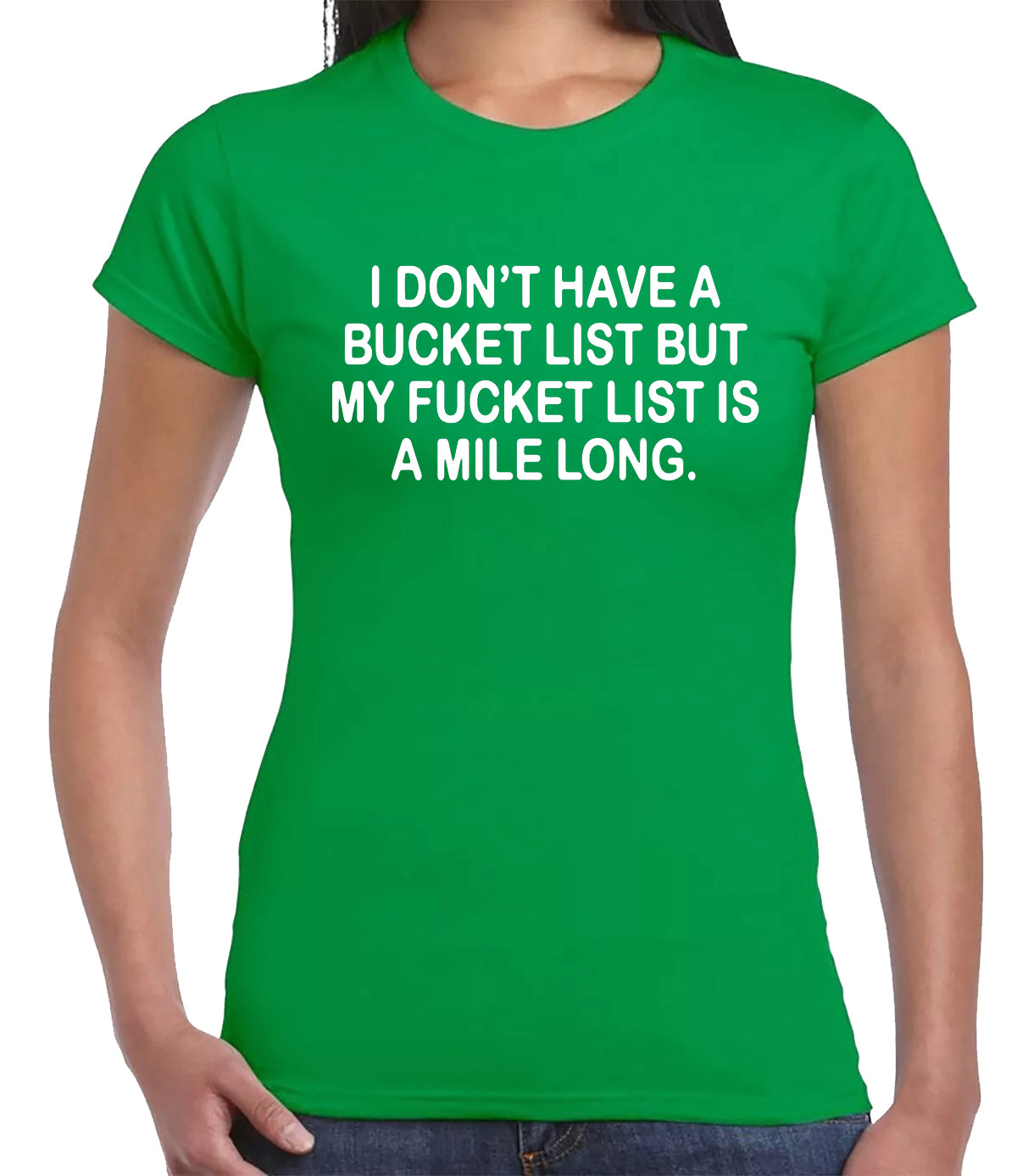 I Don't Have A Bucket | LADIES T-SHIRT