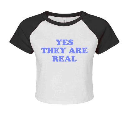 YES THEY ARE REAL | LADIES RAGLAN CROP TOP