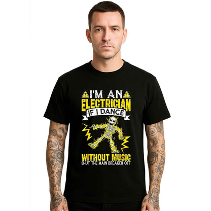 I'm An Electrician | T-Shirt For Men's