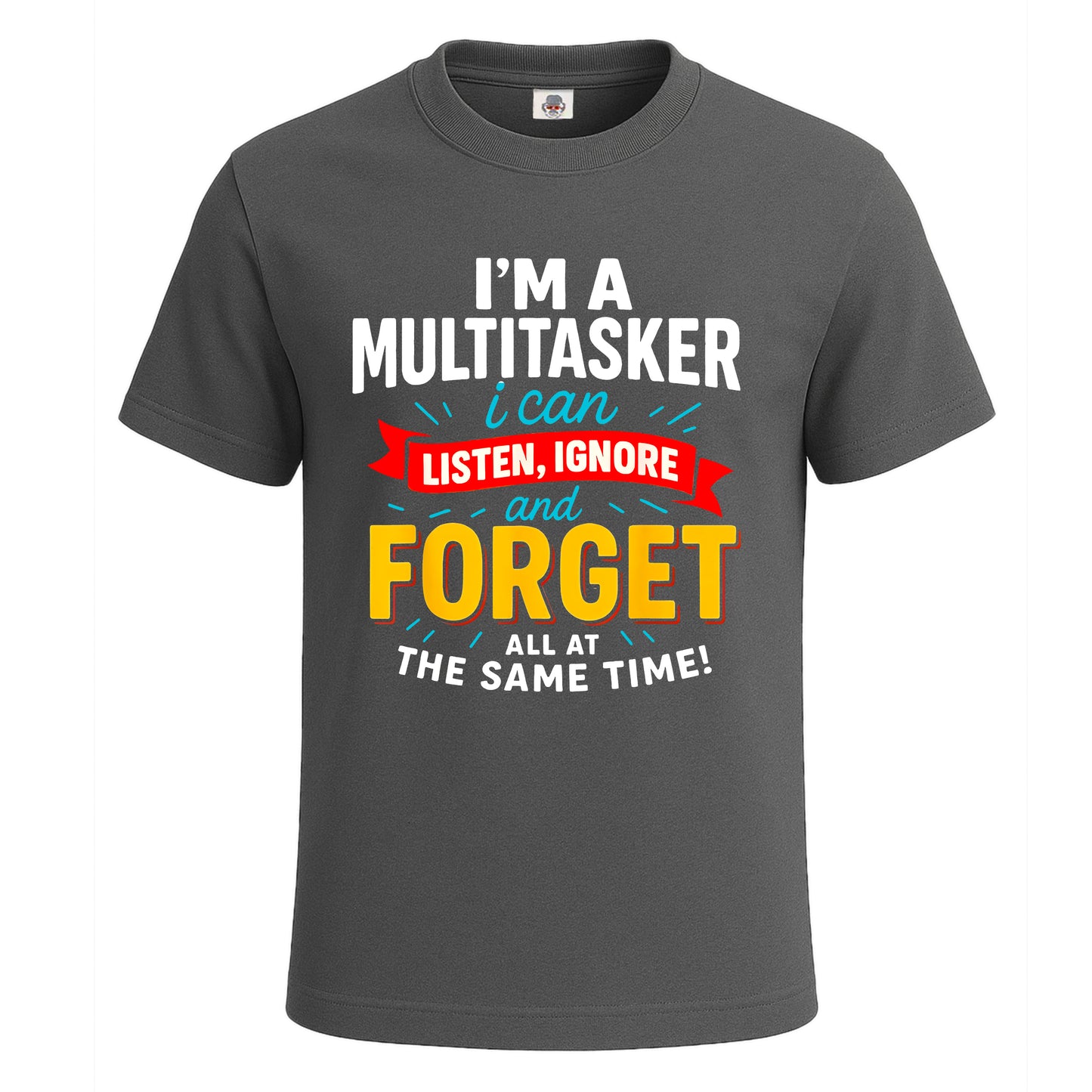 I'm A Multitasker I Can | T-Shirt For Men's Charcoal I'm A Multitasker I Can | T-Shirt For Men's