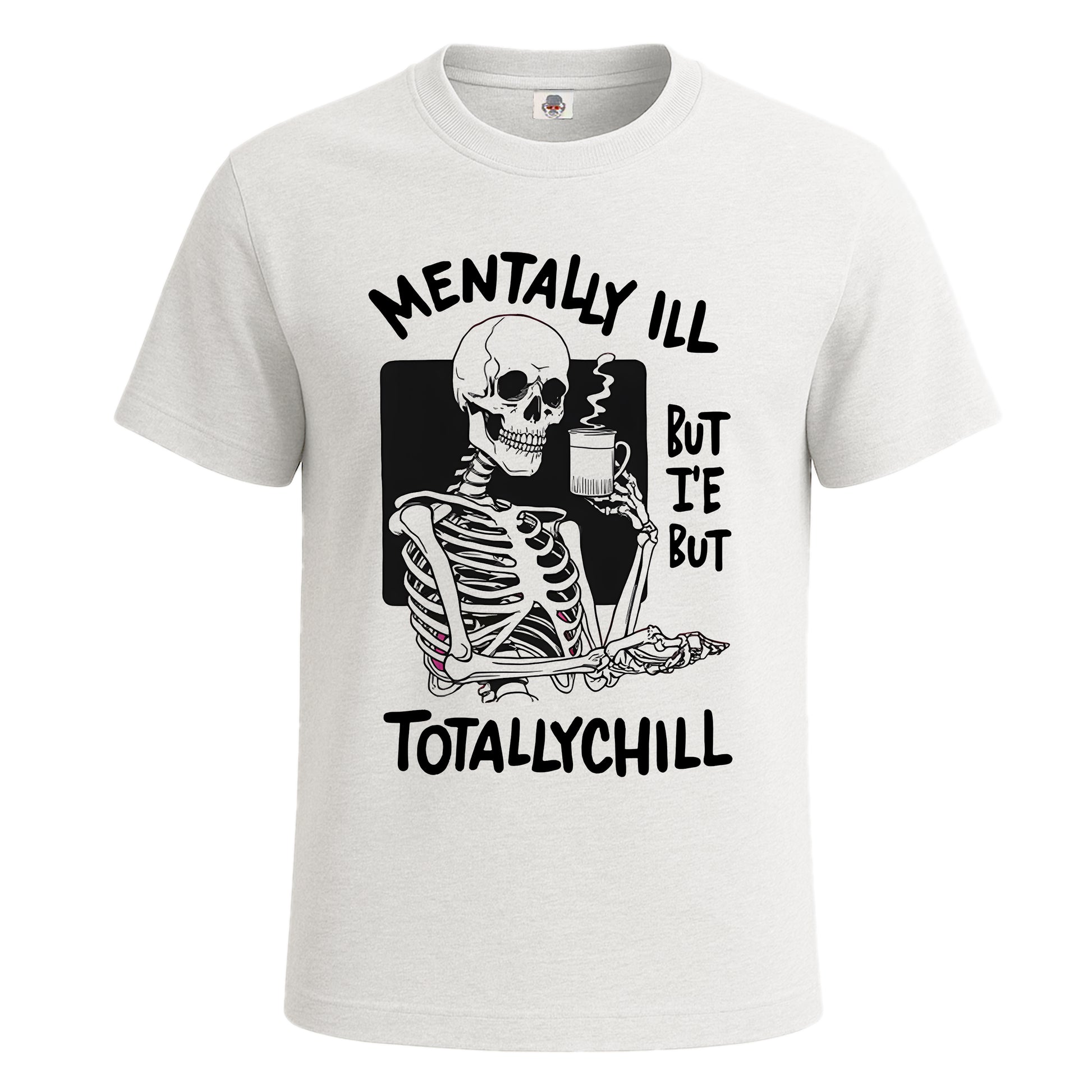 Mentally Ill but Totally | T-Shirt For Men's WHITE T-SHIRT Mentally Ill but Totally | T-Shirt For Men's