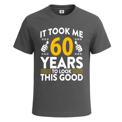 It Took Me 60 Years | T-Shirt For Men's Charcoal It Took Me 60 Years | T-Shirt For Men's