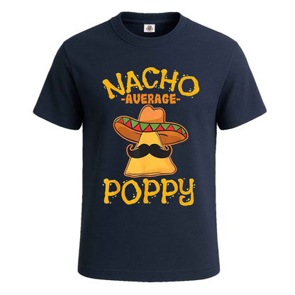 Nacho Average Poppy |T-Shirt For Men's