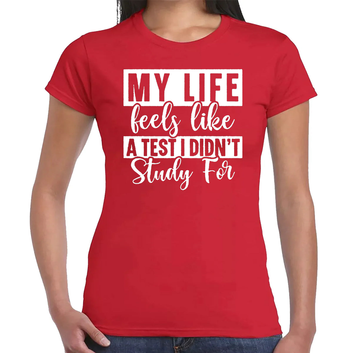 My Life Feels | LADIES T-SHIRT