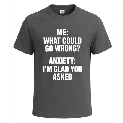 Me What Could Go Wrong | T-Shirt For Men's