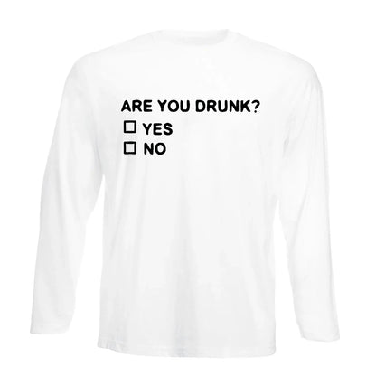 ARE YOU DRUNK | Men's Long Sleeve