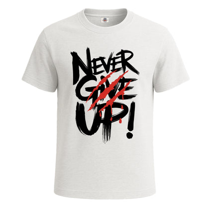 Never Give Up | T-Shirt For Men's WHITE T-SHIRT Never Give Up | T-Shirt For Men's