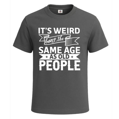 It's Weird Being The Same | T-Shirt For Men's Charcoal It's Weird Being The Same | T-Shirt For Men's