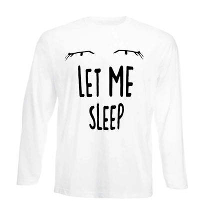Let Me Sleep | Men's Long Sleeve