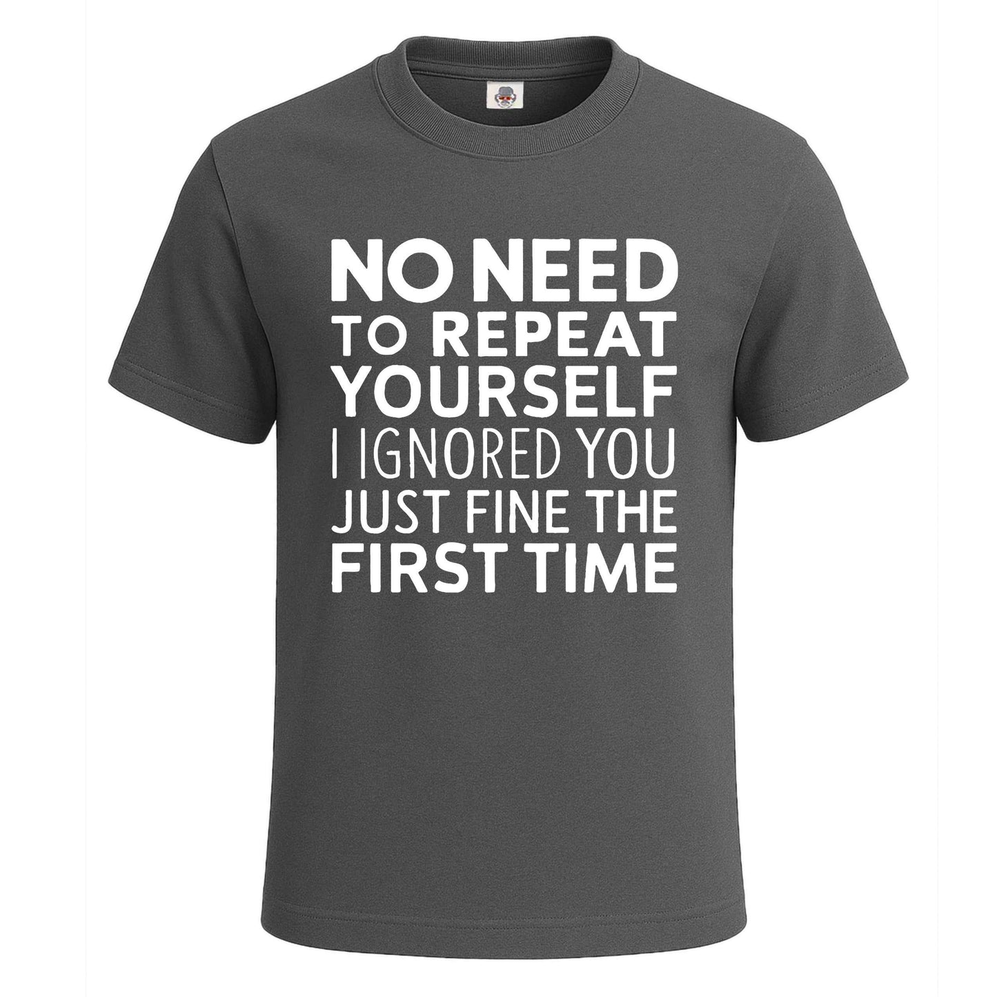 No Need To Repeat | T-Shirt For Men's
