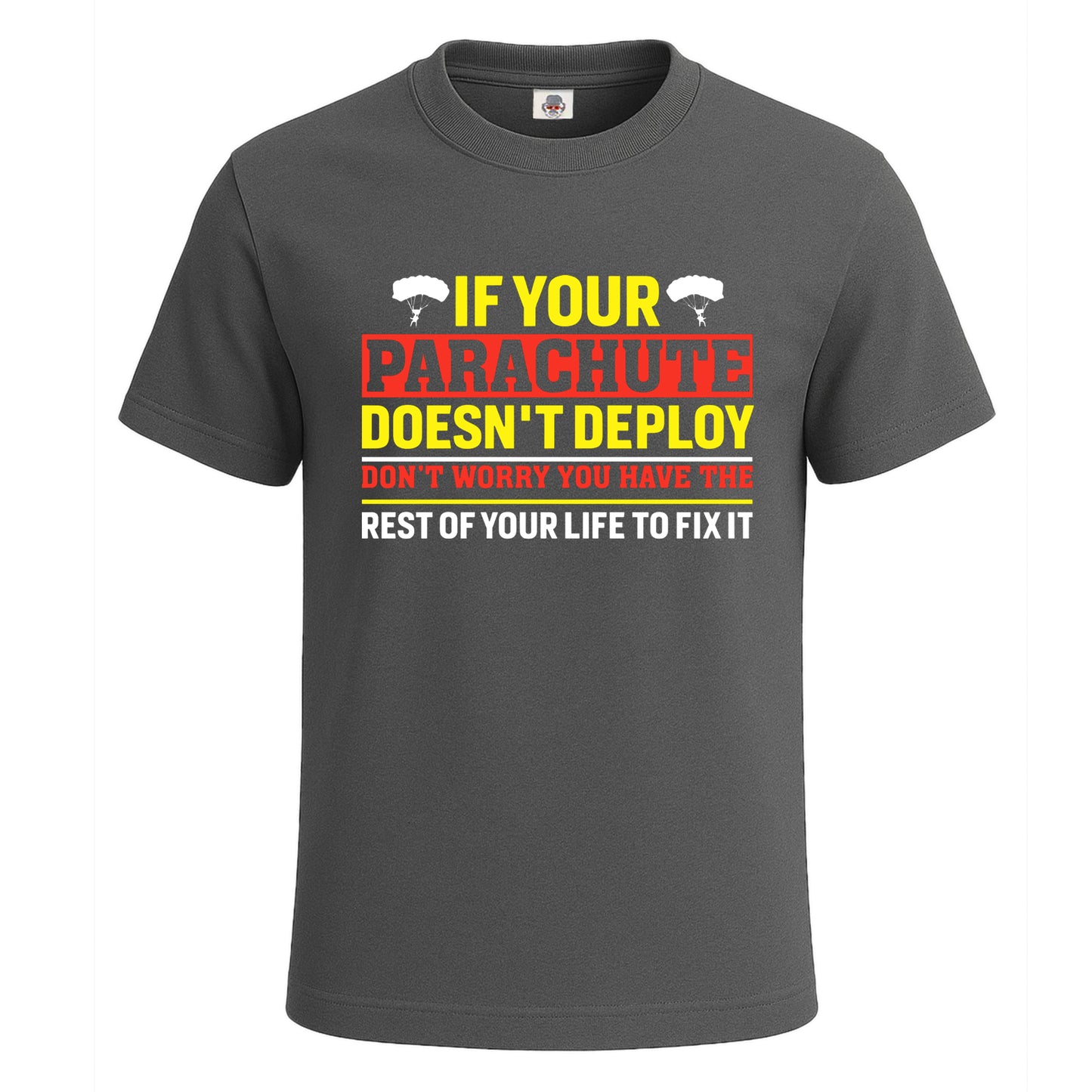 If Your Parachute Doesn't | T-Shirt For Men's