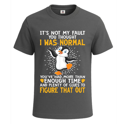 It's Not My Fault You | T-Shirt For Men's Charcoal It's Not My Fault You | T-Shirt For Men's