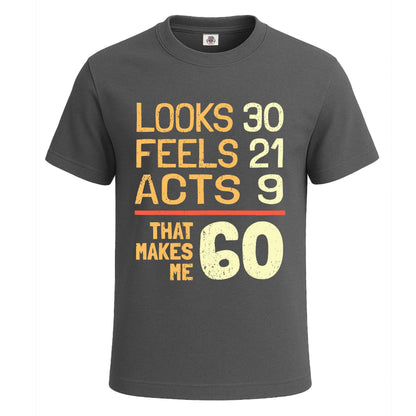 Look 30 Feel 21 Acts 9 | T-Shirt For Men's Charcoal Look 30 Feel 21 Acts 9 | T-Shirt For Men's