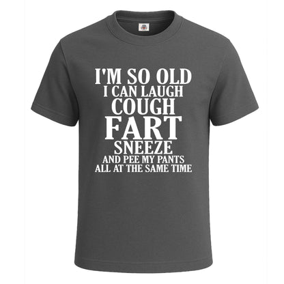 I'M SO OLD I CAN LAUGH | T-Shirt For Men's Charcoal I'M SO OLD I CAN LAUGH | T-Shirt For Men's