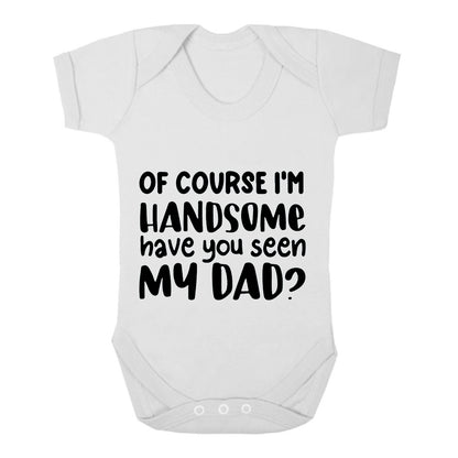 Of Course I'm Handsome | BABY GROW WHITE BABY GROW Of Course I'm Handsome | BABY GROW