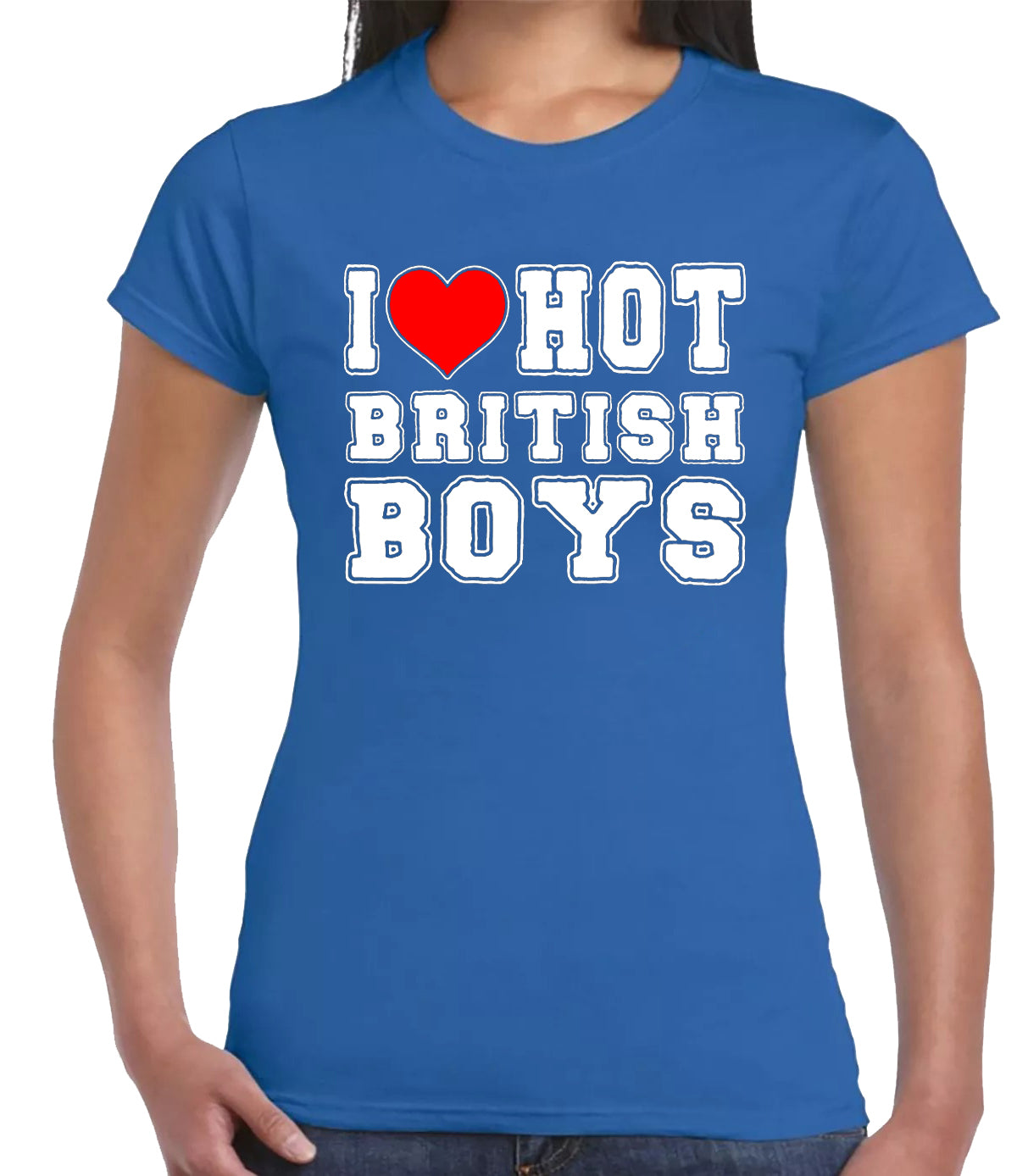I Love Hot British Boy | LADIES T-SHIRT