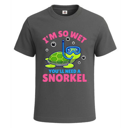 I'm So Wet You'll Need | T-Shirt For Men's
